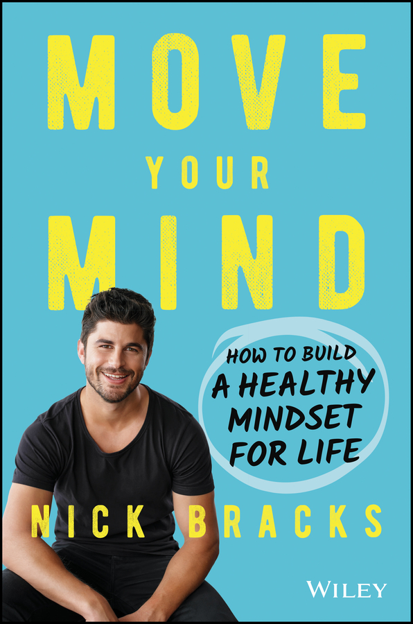 Move your mind - how to build a healthy mindset for life Ebook